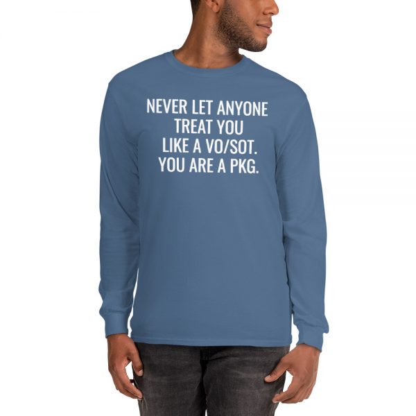 Never let anyone treat you like a vosot you are a pkg blue tshirt