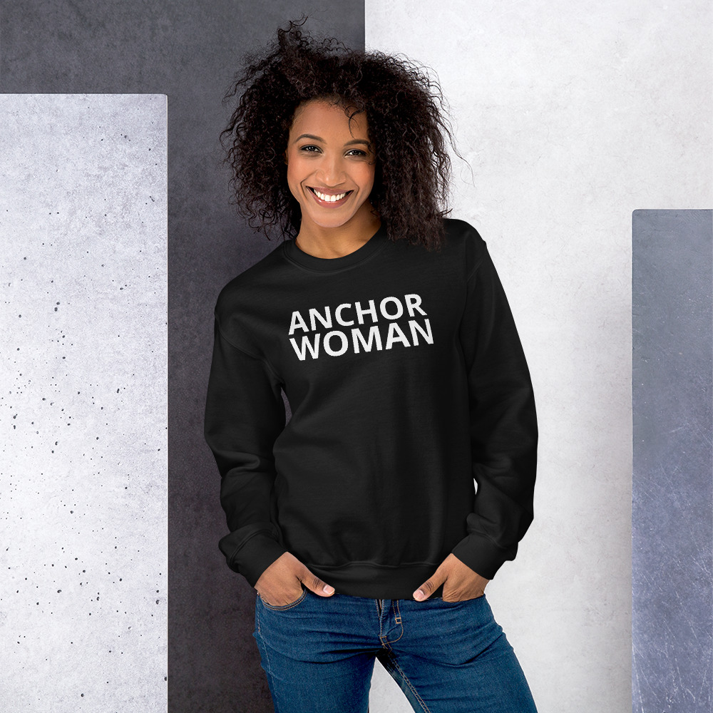 Anchor Woman Sweatshirt – Rate My Station – Shop now...
