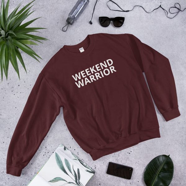weekend warrior unisex sweatshirt maroon