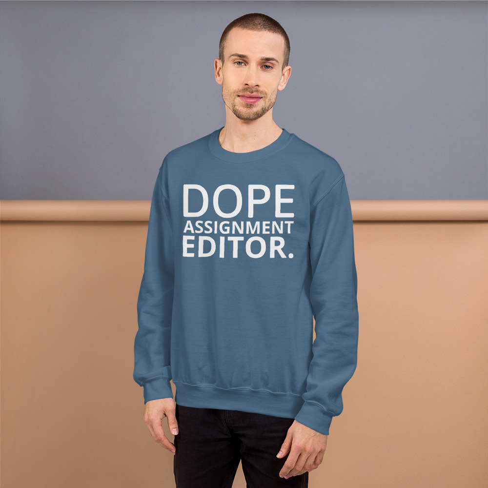 Dope Assignment Editor Sweatshirt – Rate My Station – Shop now