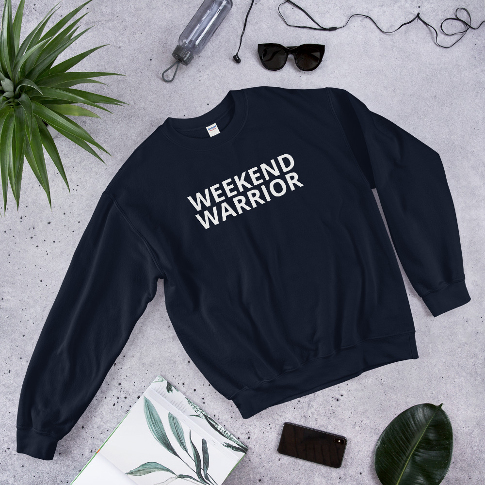 Weekend Warrior Unisex Sweatshirt – Rate My Station – Shop now