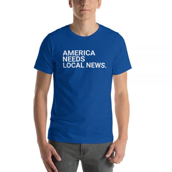 America Needs Local News T-Shirt dark blue