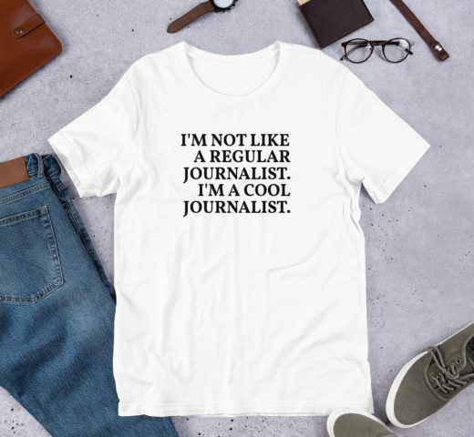 I'm A Cool Journalist T-Shirt white